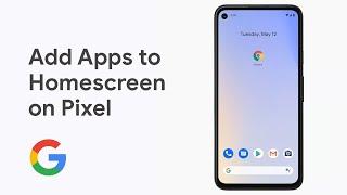 How To Add Apps to Your Pixel 4a Homescreen