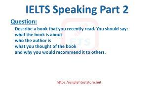 IELTS Speaking Part 2: Describe a book that you recently read.