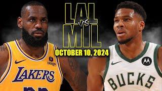 Los Angeles Lakers vs Milwaukee Bucks Full Game Highlights - October 10, 2024 | NBA Pre Season