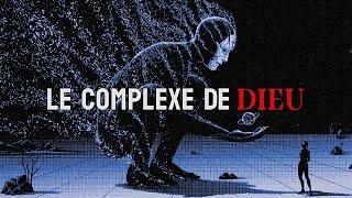 Le complexe de dieu