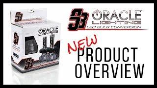 ORACLE Lighting S3 LED Headlight Conversion Bulbs - New Product Overview