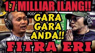 1.7 MILLIAR UANG SAYA HILANG KRN ANDA FITRA ERI‼️ - Deddy Corbuzier Podcast