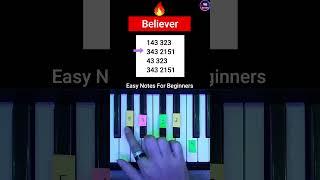 Believer - EASY Piano Notes | #shorts