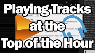 "Playing Tracks at the Top of the Hour" by PlayIt Software