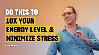 6 Biohacks To Boost Energy Levels, Lose Fat, And Prevent Disease |@DaveAspreyBPR