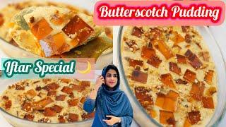  Ramadan Recipes  Butterscotch Chinagrass Pudding  Iftar Cold Desserts 