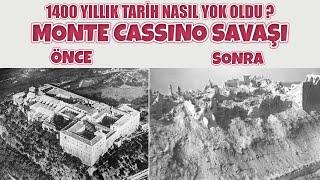 MONTE CASSİNO SAVAŞI 1400 YILLIK TARİH NASIL YOK OLDU ? 2. dünya savaşı tarihi