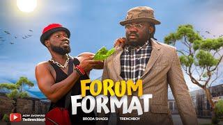 Forum Format // TRENCH BOY // BRODA SHAGGI
