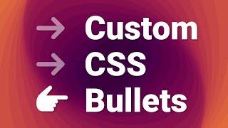 Create custom HTML bullets with CSS