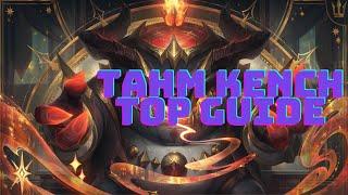 TAHM KENCH TOP GUIDE, BUILDS, RUNES, MATCHUPS (LEAGUE OF LEGENDS)