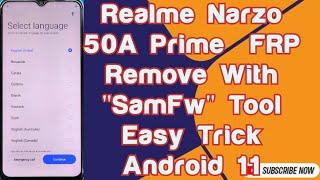 Realme Narzo 50A Prime|Android 11|Frp Remove With "SAMFW" Tool |Easy Trick 2024 #narzo_50a_prime_frp