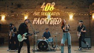 408 + Taylor Acorn - "Backfired" (Official Music Video)