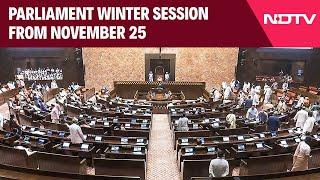 Winter Session Date | Parliament Winter Session From November 25 & Other News