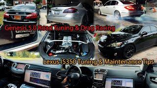 Genesis 5.0 Road Tuning & Drag Racing, Lexus IS350 Tuning & Maintenance Tips