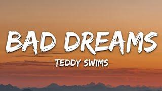 Teddy Swims - Bad Dreams (Lyrics)