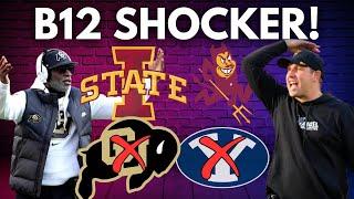 Big 12 SHOCKER! Colorado & BYU in TROUBLE - Arizona State + Iowa State are SMILING!