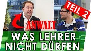 Was Lehrer NICHT dürfen! Aber trotzdem machen! mit Rechtsanwalt Christian Solmecke - Teil 2 