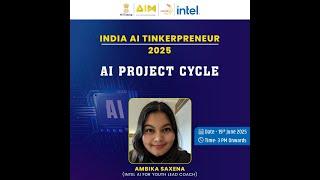 Session 4: AI Project Cycle (India AI Tinkerpreneur 2025)