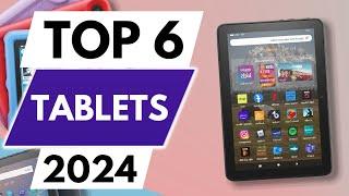 Top 6 Best Tablets In 2024