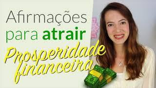 AFIRMAÇÕES PARA ATRAIR PROSPERIDADE (com frequências binaurais)