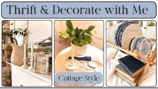 Thrifted vs Styled Home Decor | Cottage Style | Easy Thrift Flips | Decorate with Me