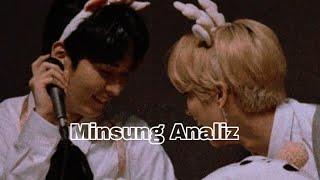 [ANALİZ] MİNSUNG ARASINDAKİ İLİŞKİYE BAKALIM 