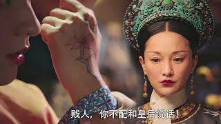 A prostitute seduces the emperor, but Ruyi still doesn't kill her!