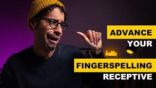 ASL: ADVANCE your FINGERSPELLING RECEPTIVE! (2020)