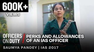 Officers on Duty E03 | IAS Perks and Facilities | Power of an IAS Officer - Saumya Pandey IAS 2017