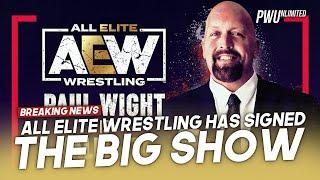 BREAKING NEWS: All Elite Wrestling Signs Paul Wight, fka The Big Show