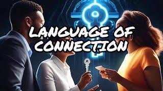  Unlocking The Secret Language Of Connection | How To Become A Supercommunicator