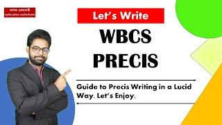 WBCS Precis | Let's Write | Sagnik Sir