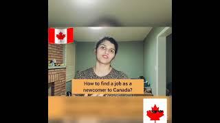 How to find a job as a newcomer to Canada?