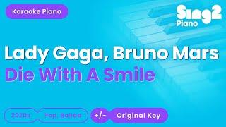 Lady Gaga, Bruno Mars - Die With A Smile (Piano Karaoke)