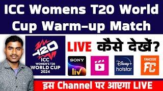 ICC Women's T20 World Cup 2024 Warm-up matches live streaming in India | Where to watch Women’s T20