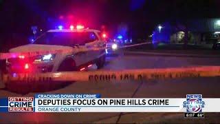 Deputies focus on Pine Hills crime