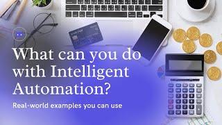 Best Intelligent Automation Examples That You Can Use Now