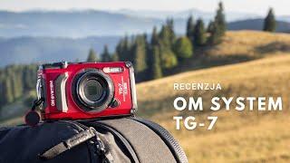 OM System TG-7 - Kompakt do zadań specjalnych (Recenzja)