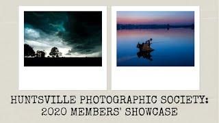 A Quick Look at Huntsville Photographic Society: 2020 Members' Showcase