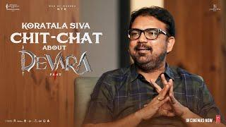 Koratala Siva Chit Chat about Devara | NTR, Saif Ali Khan, Anirudh | NTR Arts