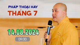 Pháp thoại 14.08.2024 - Thầy Thích Pháp Hòa