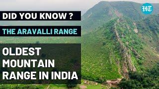 Oldest Mountain Range in India - The Aravalli Range | Did You Know