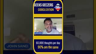 Your Brain is a Familiarity Machine | John Sanei | Geeks Geezers Googlizaion