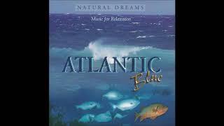 Natural Dreams - Atlantic Blue (Full Album)