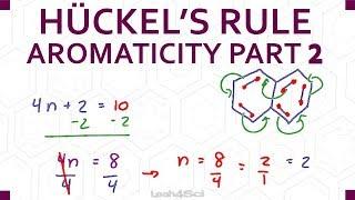 Huckel’s Rule for Aromaticity + Time-saving Shortcut