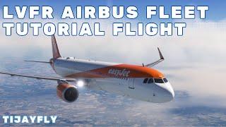 LVFR A318/19/20/21 & A330 Tutorial Flight | MSFS