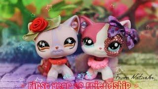 LPS: Short Film: First Year Of Friendship ~ For Natasha