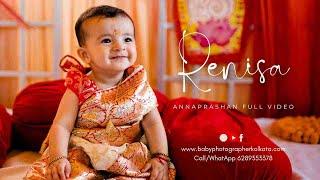 Renisa Annaprasan Full Video | Best Bengali Rice Ceremony | HD | Baby Photographer Kolkata