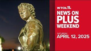 WTOL 11 News on Plus Weekend | April 12, 2025