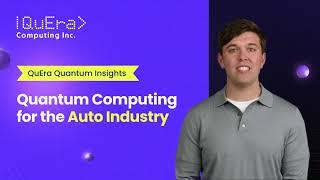 Revolutionizing Automotive Industry with Quantum Computing | QuEra Quantum Insights